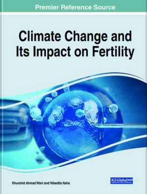 Climate Change and Its Impact on Fertility de Nibedita Naha