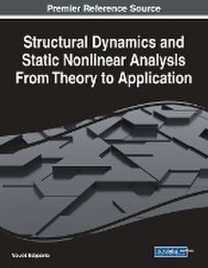 Structural Dynamics and Static Nonlinear Analysis From Theory to Application de Mourad Belgasmia