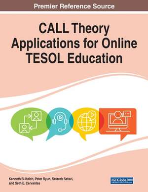 CALL Theory Applications for Online TESOL Education de Peter Byun