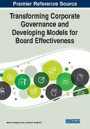 Transforming Corporate Governance and Developing Models for Board Effectiveness, 1 volume de Qaiser Rafique Yasser