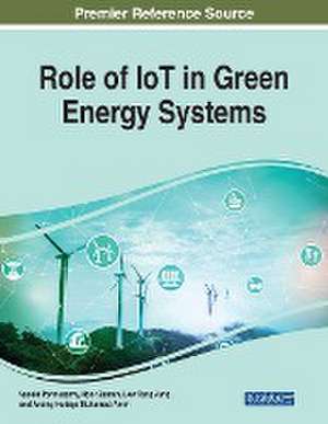 Role of IoT in Green Energy Systems de Vasaki Ponnusamy