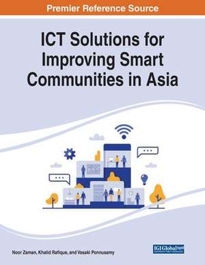 ICT Solutions for Improving Smart Communities in Asia de Vasaki Ponnusamy