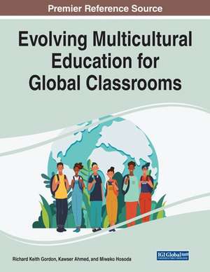 Evolving Multicultural Education for Global Classrooms de Kawser Ahmed