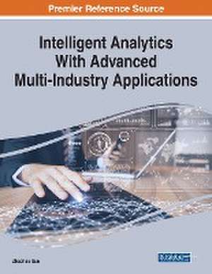 Intelligent Analytics With Advanced Multi-Industry Applications de Zhaohao Sun