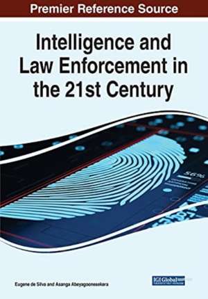 Intelligence and Law Enforcement in the 21st Century de Asanga Abeyagoonesekera