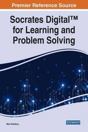 Socrates Digital¿ for Learning and Problem Solving de Mark Salisbury