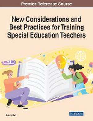 New Considerations and Best Practices for Training Special Education Teachers de Jeremy Bell