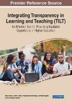 Integrating Transparency in Learning and Teaching (TILT) de Devi Akella