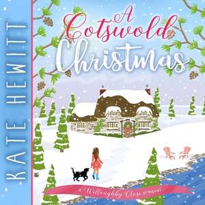 A Cotswold Christmas de Kate Hewitt