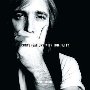 Conversations with Tom Petty, Expanded Edition Lib/E de Paul Zollo