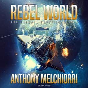 Rebel World de Anthony J. Melchiorri