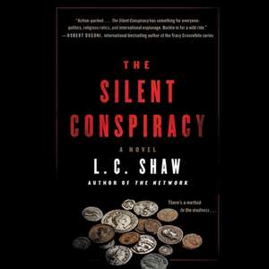 The Silent Conspiracy de L. C. Shaw