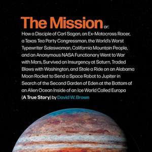 The Mission: A True Story de David W. Brown