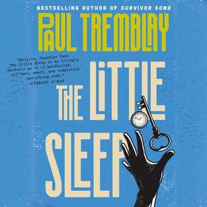 The Little Sleep Lib/E de Paul Tremblay