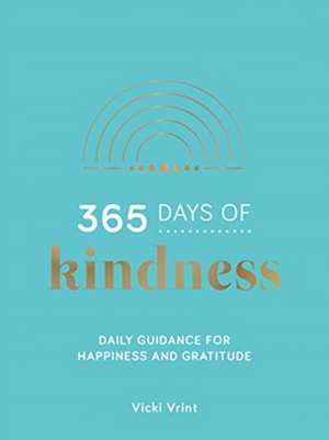 365 Days of Kindness de Vicki Vrint