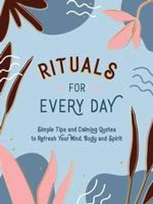 Rituals for Every Day de Summersdale