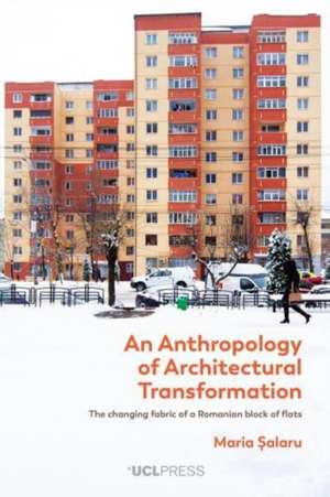 An Anthropology of Architectural Transformation de Maria Alaru