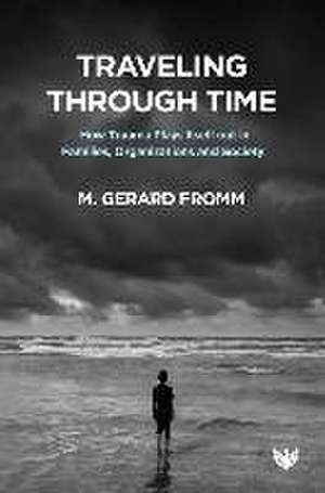 Traveling through Time de M. Gerard Fromm