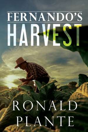 Fernando's Harvest de Ronald Plante