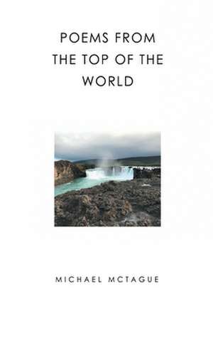 Poems From the Top of the World de Michael McTague