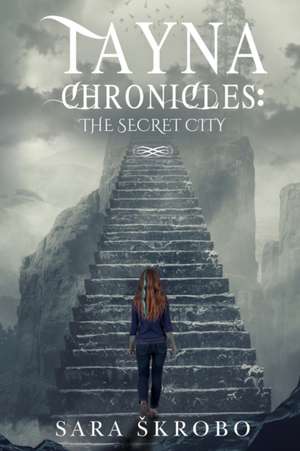 Skrobo, S: Tayna Chronicles de Sara Skrobo