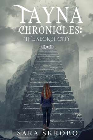 Tayna Chronicles de Sara Skrobo