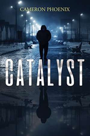 Catalyst de Cameron Phoenix