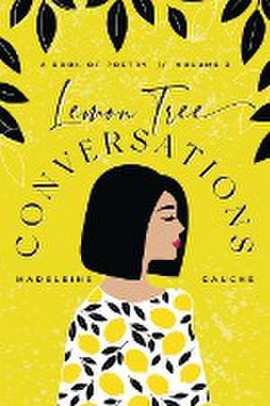 Lemon Tree Conversations - Volume 3 de Madeleine Gauché