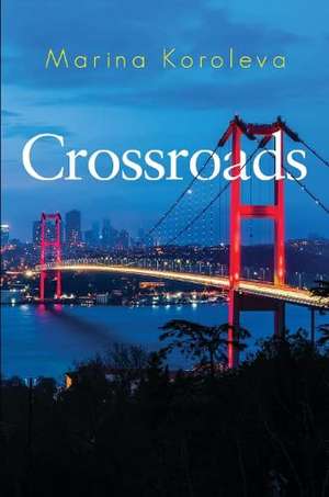 Crossroads de Marina Koroleva