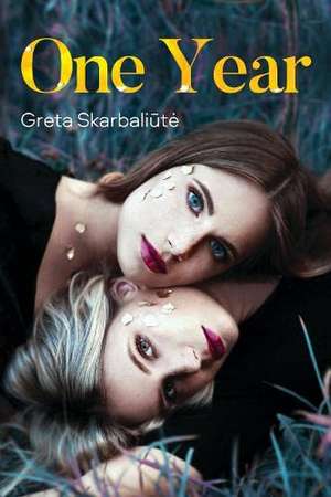 One Year de Greta Skarbali¿t¿