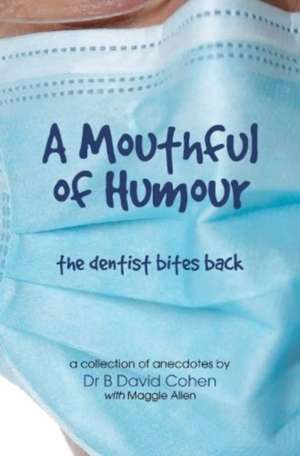 A Mouthful of Humour de Dr B David Cohen