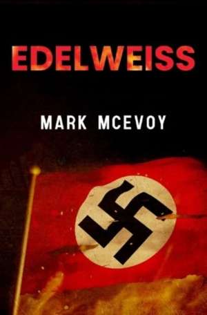 Edelweiss de Mark McEvoy