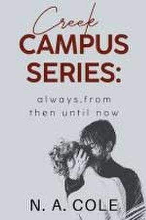 Creek Campus Series de N. A. Cole