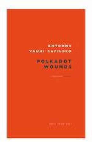 Polkadot Wounds de Anthony Vahni Capildeo