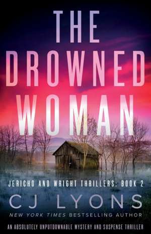 The Drowned Woman de Cj Lyons