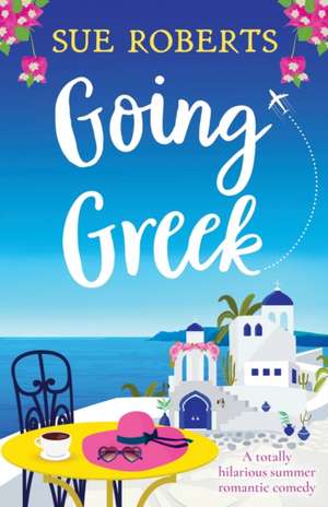 Going Greek de Sue Roberts