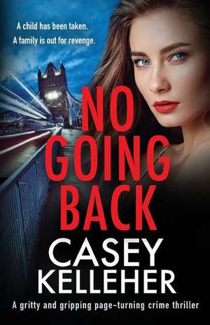 No Going Back de Casey Kelleher