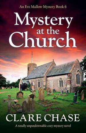 Mystery at the Church de Clare Chase