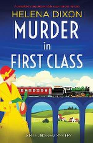 Murder in First Class de Helena Dixon