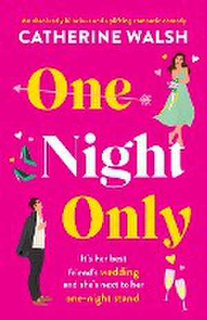 One Night Only de Catherine Walsh