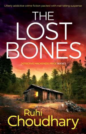 The Lost Bones de Ruhi Choudhary