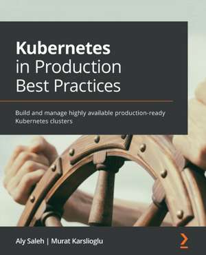 Kubernetes in Production Best Practices de Aly Saleh