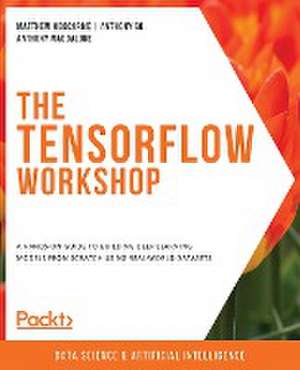 The TensorFlow Workshop de Matthew Moocarme