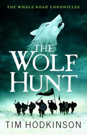 The Wolf Hunt de Tim Hodkinson