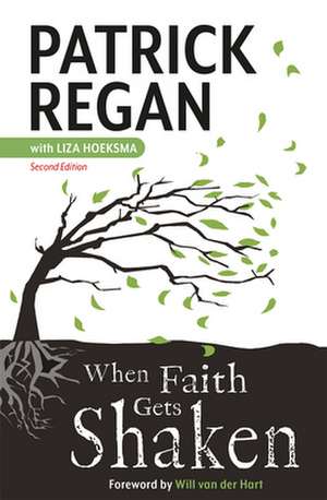 When Faith Gets Shaken – Second Edition de Patrick Regan