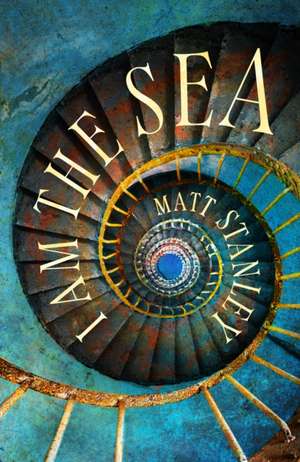 I am the Sea de Matt Stanley