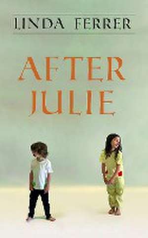 After Julie de Linda Ferrer