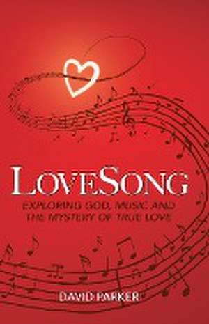 LoveSong de David Parker