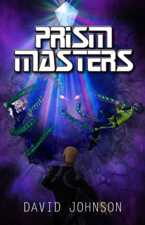 Prism Masters de David Johnson