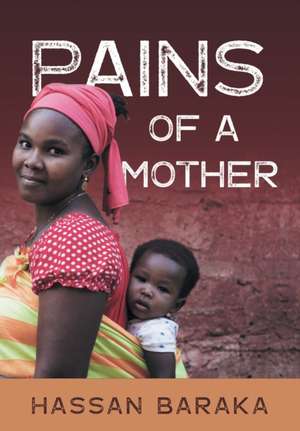 Pains of a Mother de Hassan Baraka